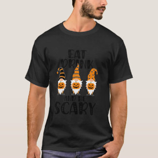 T-shirt MANGER BOIRE ÊTRE EFFRAYANT Halloween Gnomes