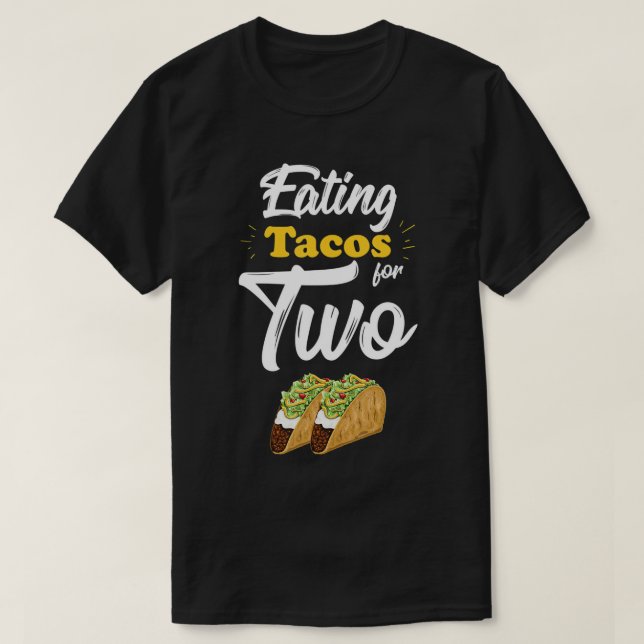 T-shirt Manger Des Tacos Pour Deux Grossesses Drôle (Design devant)