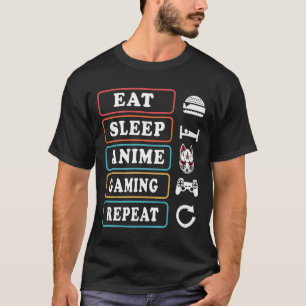 T-shirt Manger Dormir Anime Jeux Répéter Kawaii Otaku Anim
