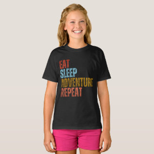 T-SHIRT MANGER DORMIR AVENTURE RÉPÉTER