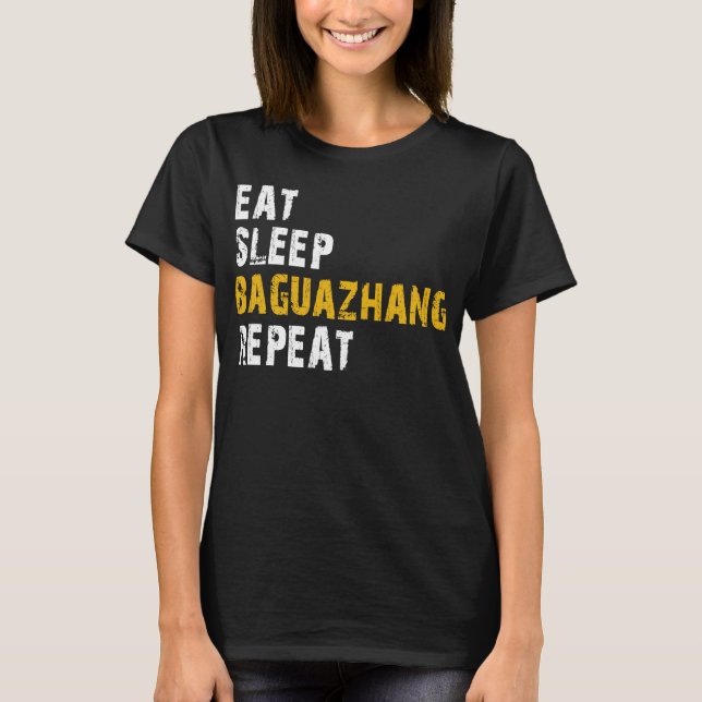 T-shirt manger dormir baguazhang répéter (Devant)