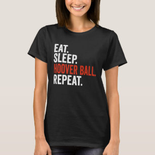 T-shirt Manger Dormir Balle Hoover