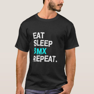 T-shirt Manger Dormir BMX Répéter Course de Vélo Pour Femm