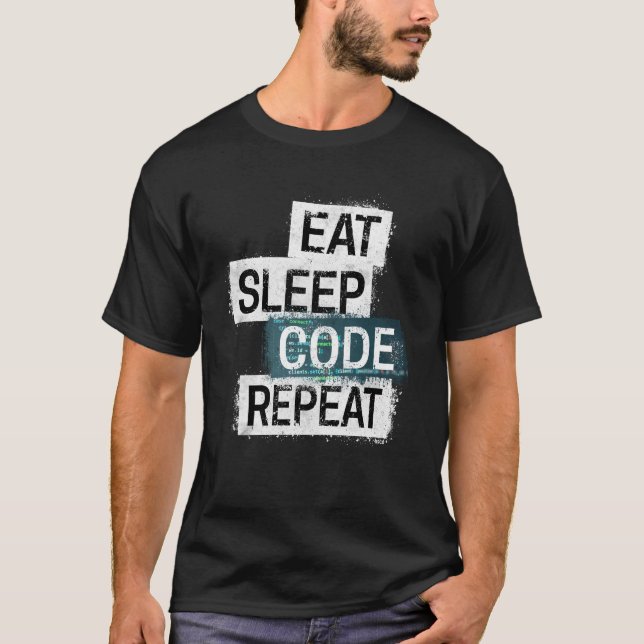 T-shirt Manger.Dormir.Code.Recommencer. (Devant)