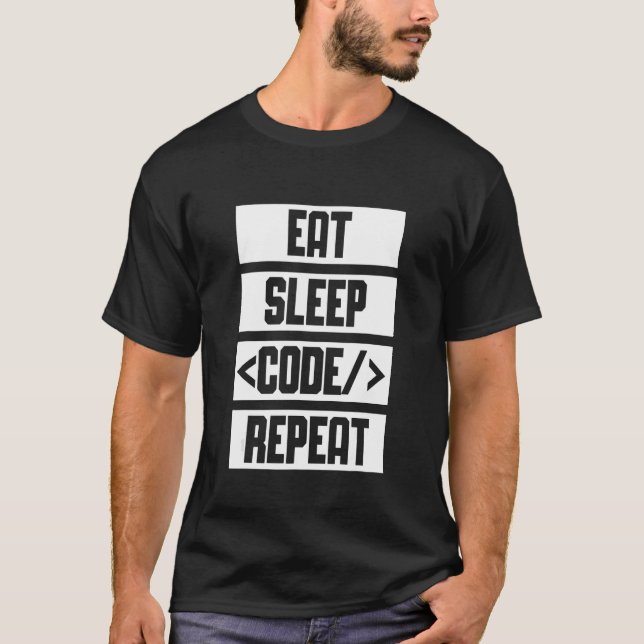 T-shirt Manger Dormir Code Répéter Codage Programmeur IT C (Devant)