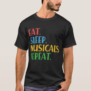 T-shirt Manger Dormir Comédies Musicales Répéter T d'Acteu