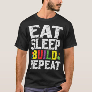 T-shirt Manger Dormir Construire Répéter Maître Constructe