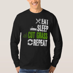 T-shirt Manger Dormir Couper l'herbe Répéter Landscaper
