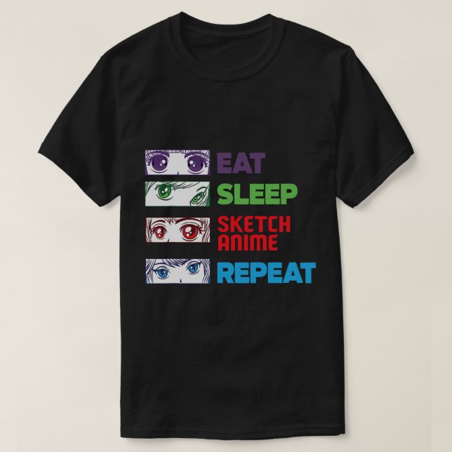T-shirt Manger Dormir Croquis Anime Répéter Croquis Drôle  (Design devant)