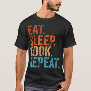 T-shirt Manger Dormir Cuisiner Répéter Cuisine Chef Culina