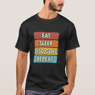 T-shirt Manger Dormir Disc Golf Répéter Drôle Disc Golf