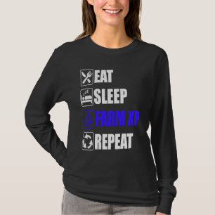 T-shirt Manger Dormir Ferme XP Répéter mème de jeu vidéo d