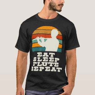 T-shirt Manger Dormir Flûte Répéter Avec Flautiste Sur Vér