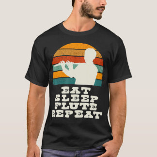 T-shirt Manger Dormir Flûte Répéter Avec Flautiste Sur Vér