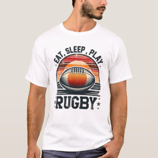 T-shirt manger, dormir, jouer au rugby