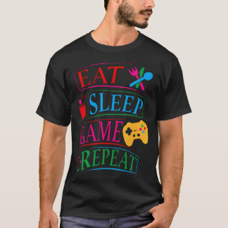 T-shirt Manger Dormir Jouer Répéter Citation Drôle de Joue