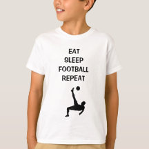 MANGER DORMIR LE FOOTBALL RÉPÉTER | Z-DESIGNS
