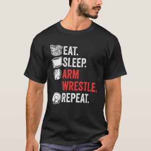 T-shirt Manger Dormir Lutte de Bras Répéter Incroyable Bra
