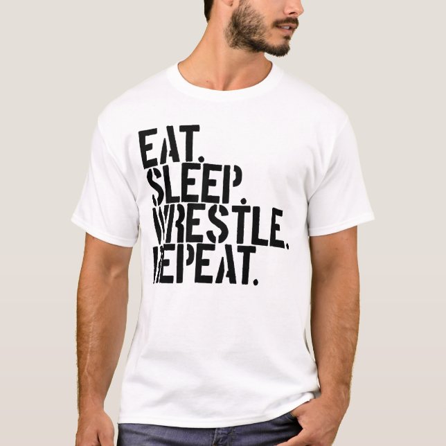 T-shirt Manger Dormir Lutter Répéter Lutte (Devant)