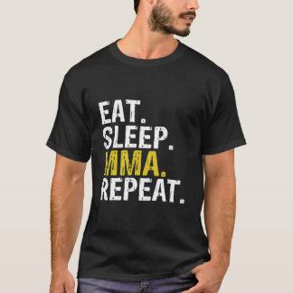 T-shirt Manger Dormir Mma Répéter Mixte Mial
