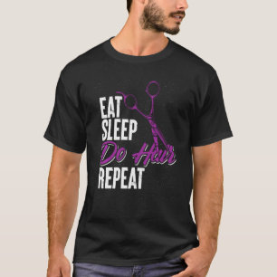 T-shirt Manger Dormir Ne Cheveux Répéter Coiffeur
