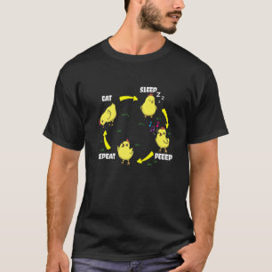 T-shirt Manger Dormir Peeep Répéter Chuchoteuse de Poulet