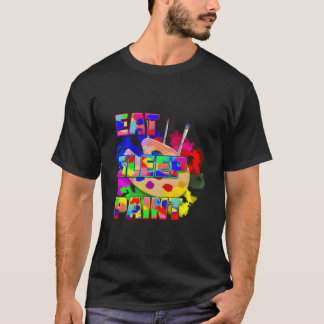 T-shirt Manger Dormir Peindre Répéter