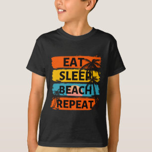 T-shirt Manger dormir plage répéter - vacances d'été tropi