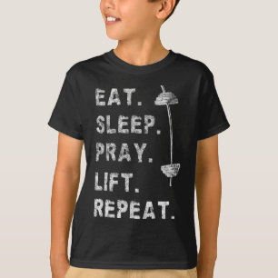 T-shirt Manger Dormir Prier Soulever Répéter Tee-shirt de