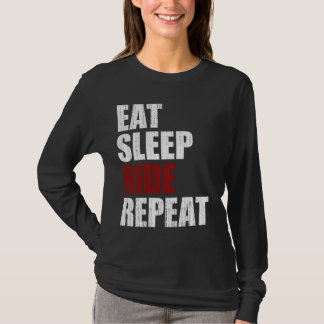 T-shirt Manger, Dormir, Ride, Répéter