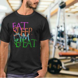 T-shirt Manger. Dormir. Salle de sport. Répéter. exercice