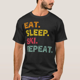T-shirt Manger Dormir Skier Répéter Ski Vacances d'Hiver S