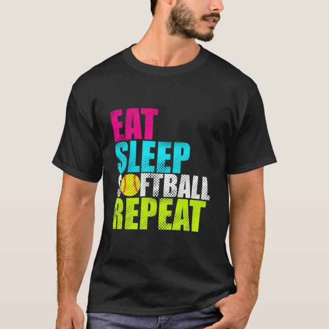 T-shirt Manger Dormir Softball à Lancé Rapide Répéter (Devant)
