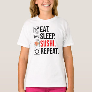 T-shirt Manger. Dormir. Sushi. Répéter