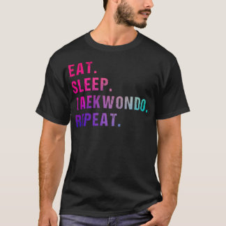 T-shirt Manger Dormir Taekwondo Répéter