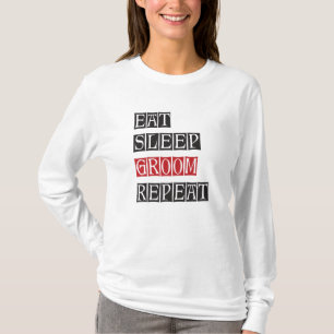 T-shirt Manger Dormir Toiletter Répéter