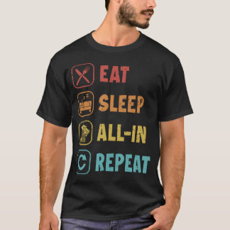 T-shirt Manger Dormir Tout Compris Répéter Mains de Poker