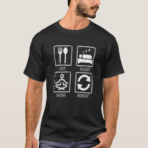 T-shirt Manger Dormir Yoga Répéter Yoga Méditation