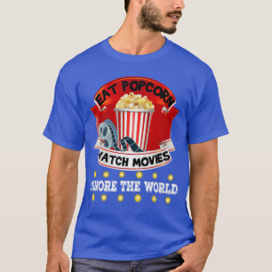 T-shirt Manger du pop-corn Regarder des films Ignorer le m