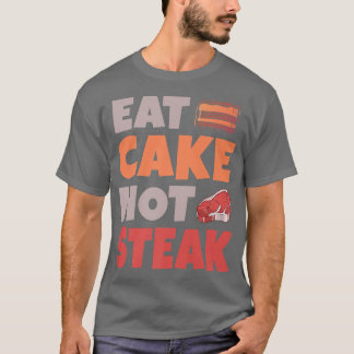 T-shirt Manger Gâteau pas Steak Snack Cuisine végétarienne