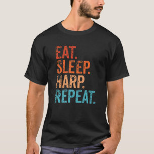 T-shirt Manger Harpe de sommeil Répéter Harpist Harp Lecte