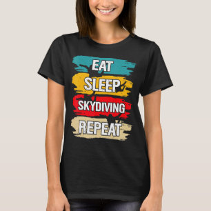 T-shirt Manger le sommeil Skydiving Répéter