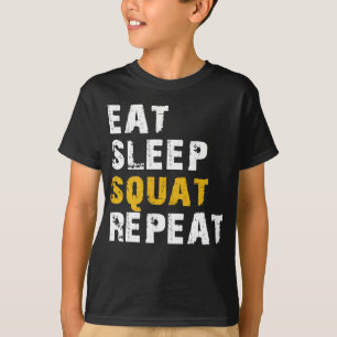 T-shirt manger le sommeil squat répéter