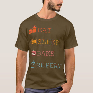T-shirt Manger Sleep Bake Répéter Drôle Cuisine Conception