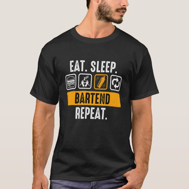 T-shirt Manger Sleep Bartend Répéter Bartender (Devant)