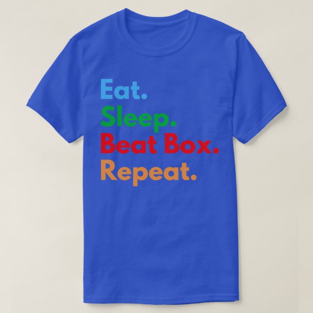 T-shirt Manger Sleep Beat Box Répéter 1 (Design devant)