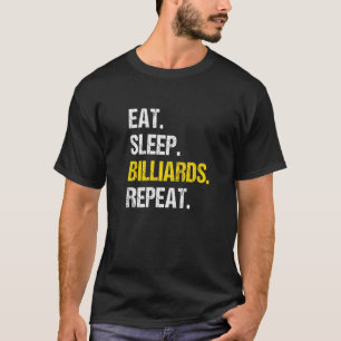 T-shirt Manger Sleep Billiards Répéter Pool Player Cue Sno