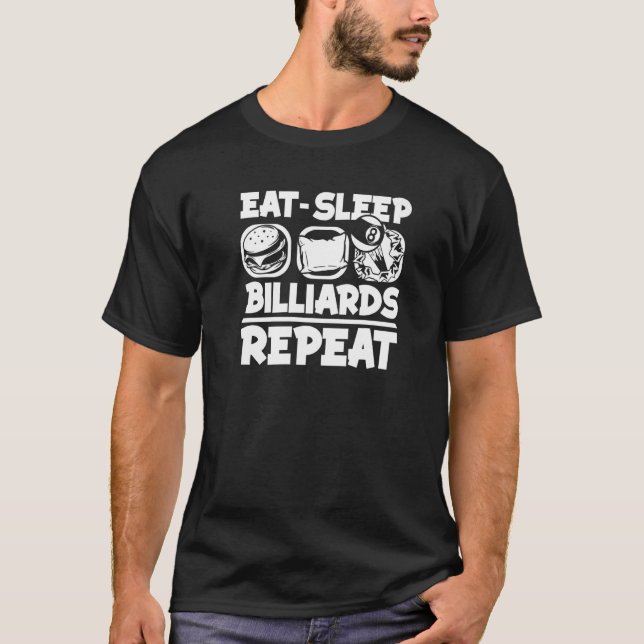 T-shirt Manger Sleep Billiards Répéter Snooker Balls Pool  (Devant)