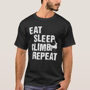 T-shirt Manger Sleep Climb Répéter Escalade Bouldering Roc