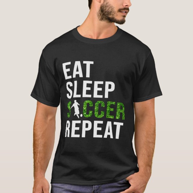 T-shirt Manger Sleep Football Répéter Soccer Joueur de foo (Devant)